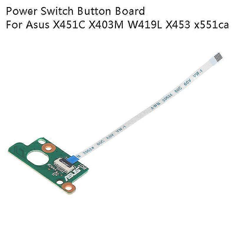 Power Switch On/off Button Board W/cable For Asus X451c X403m W419l X453 X551ca