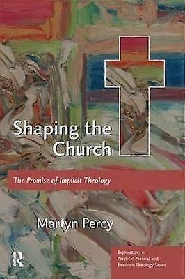 Shaping the Church