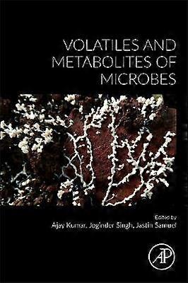 Volatiles and Metabolites of Microbes