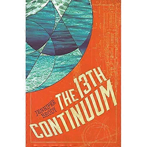 The 13th Continuum: The Continuum Trilogy, Book 1