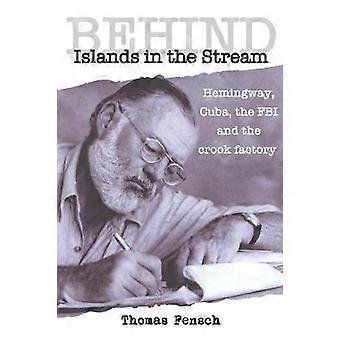 Behind Islands in the Stream