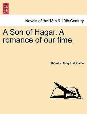 A Son of Hagar A romance of our time