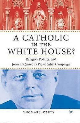 Un catholique à la Maison Blanche ?