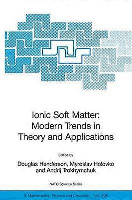 Ionic Soft Matter: Modern Trends in Theory and Applications