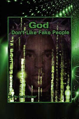 God Don't Like Fake People