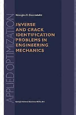Inverse and Crack Identification Problems in Engineering Mechanics
