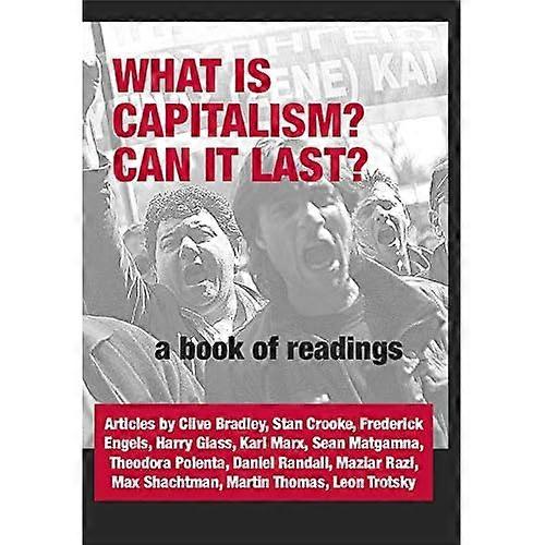 What Is Capitalism? Can It Last?: a Book of Readings