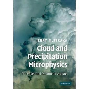 Princípios e parametrizações da microfísica de nuvens e precipitação - Jerry M. Straka