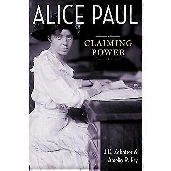 Alice Paul: Hävdar makt