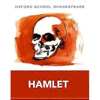 Hameau (édition 2009) : Oxford School Shakespeare