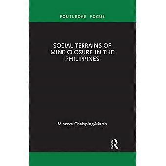 Terreni sociali della chiusura delle miniere nelle Filippine (Routledge Studies of the Extractive Industries and Sustainable Development)