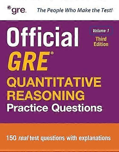 Official Gre Quantitative Reasoning Practice Questions, Third Edition, Volume 1