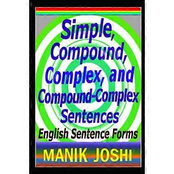Einfache, zusammengesetzte, komplexe und zusammengesetzte Sätze: Englische Satzformen