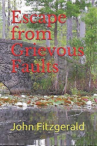 Escape from Grievous Faults