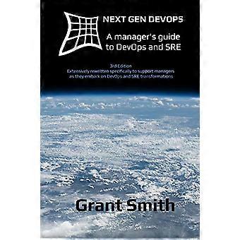 Neste generasjons DevOps: En lederveiledning for DevOps og SRE