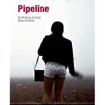 Elena Perlino : Pipeline : la traite des êtres humains en Italie