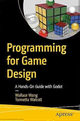 Programming For Game Design A Hands-on Guide With Godot - Wallace Wang - Paperback - English Book - Computer programming software engineering