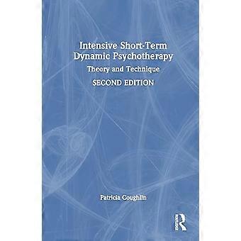 Intensive Short Term Dynamic Psychotherapy Theory and Technique