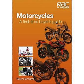 Motorcycles A First time Buyers Guide