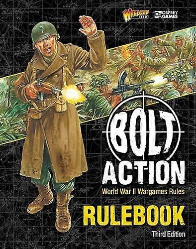 Bolt Action: Third Edition : World War II Wargames Rules