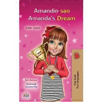 Amandas Dream Serbian English Bilingual Childrens Book - Latin Alphabet Serbian