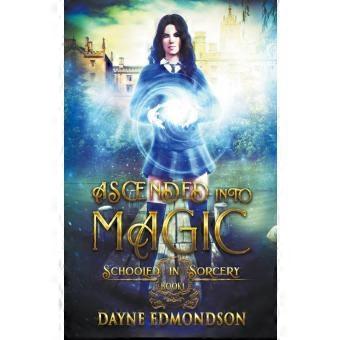 Ascended Into Magic