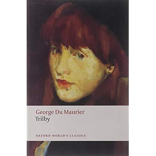 Trilby (Oxford World's Classics)