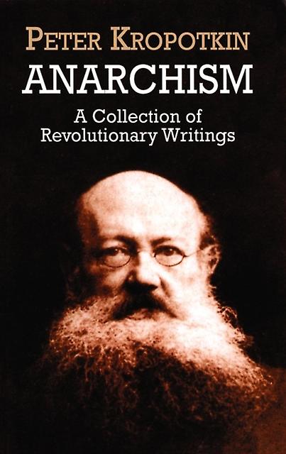 Anarchism by Kropotkin Paperback