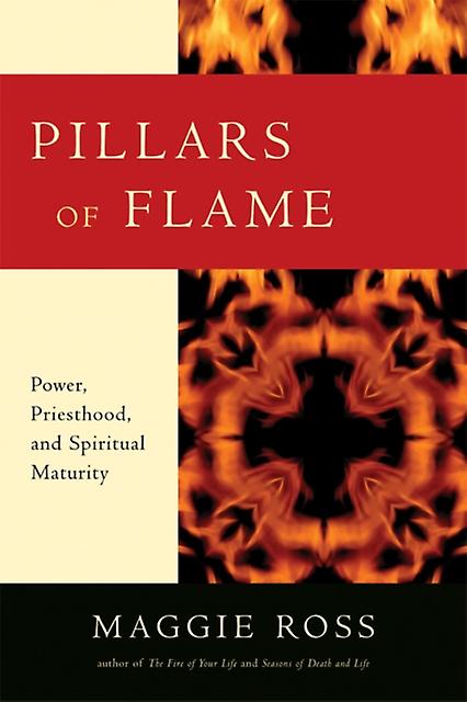 Pillars Of Flame by Maggie Ross Paperback