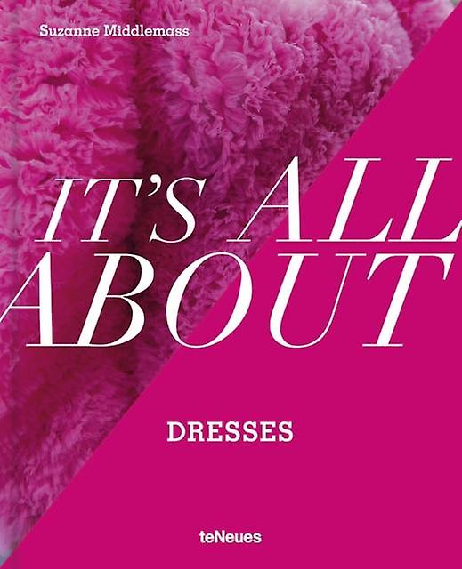 Its All About Dresses by Suzanne Middlemass Hardback Book