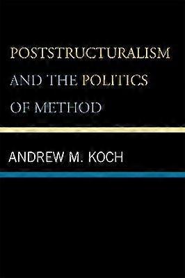 Poststructuralisme en de politiek van de methode