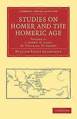 Studies on Homer and the Homeric Age