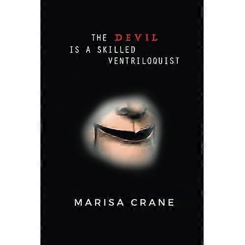 The Devil Is a Skilled Ventriloquist