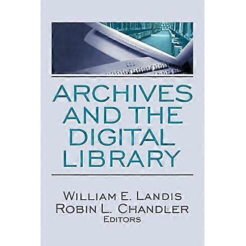 Archives and the Digital Library