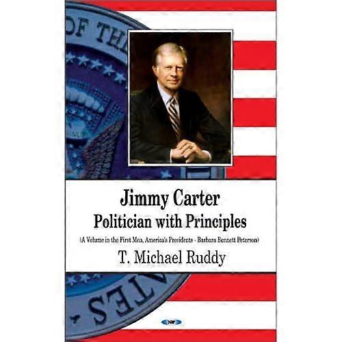 Jimmy Carter: Politician with Principles