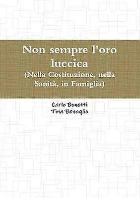 Non sempre l'oro luccica