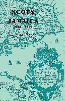 Scots in Jamaica 16551855
