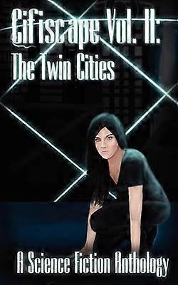 Cifiscape Volume II The Twin Cities