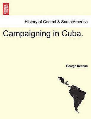 Campagne voeren in Cuba