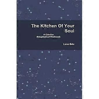 The Kitchen of Your Soul