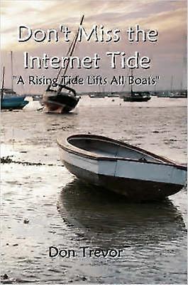 Don't Miss the Internet Tide