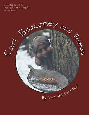 Carl Barconey and Friends