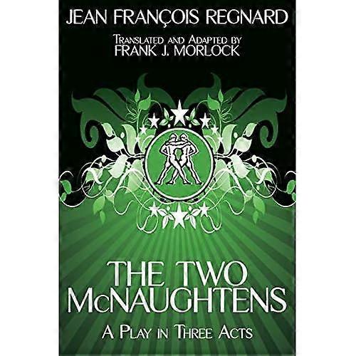 The Two Mcnaughtens: a Play in Three Acts