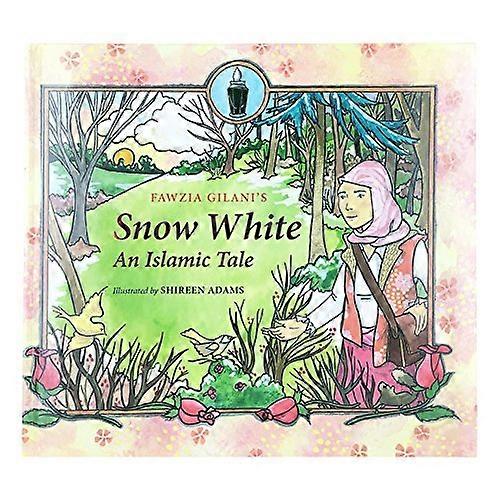 Snow White An Islamic Tale