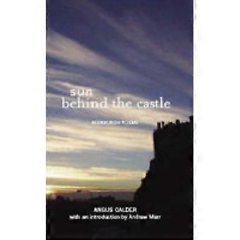 Sun Behind the Castle Edinburgh Poems