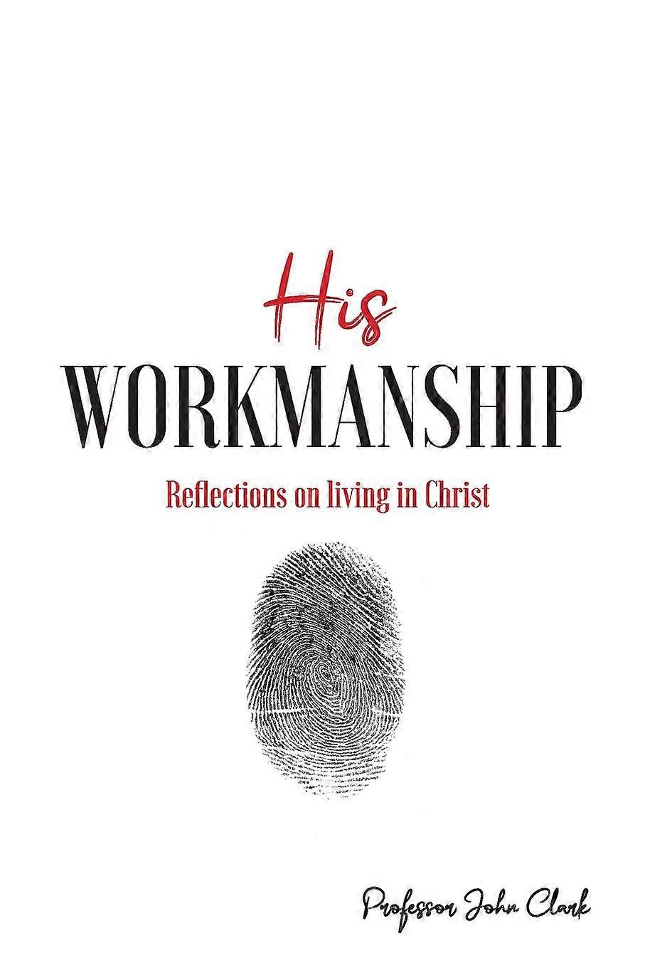 His Workmanship - Clark, John, E - Paperback - en Book