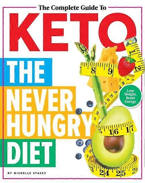 Complete Guide To Keto - Michelle Stacey