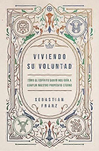 Viviendo Su Voluntad by Sebastian Franz Paperback