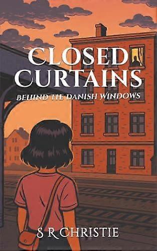 Closed Curtains - S R Christie