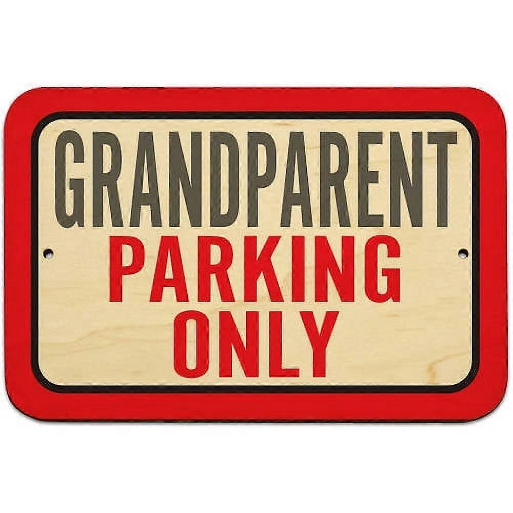 Grandparent Parking Only Sign
